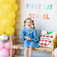 {Rainbow} First Day of School Banner