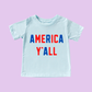 America Y'all Toddler and Youth 4th of July Shirt