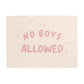 No Boys Allowed Banner