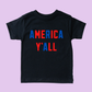 America Y'all Toddler and Youth 4th of July Shirt