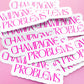 Taylor Champagne Problems Sticker