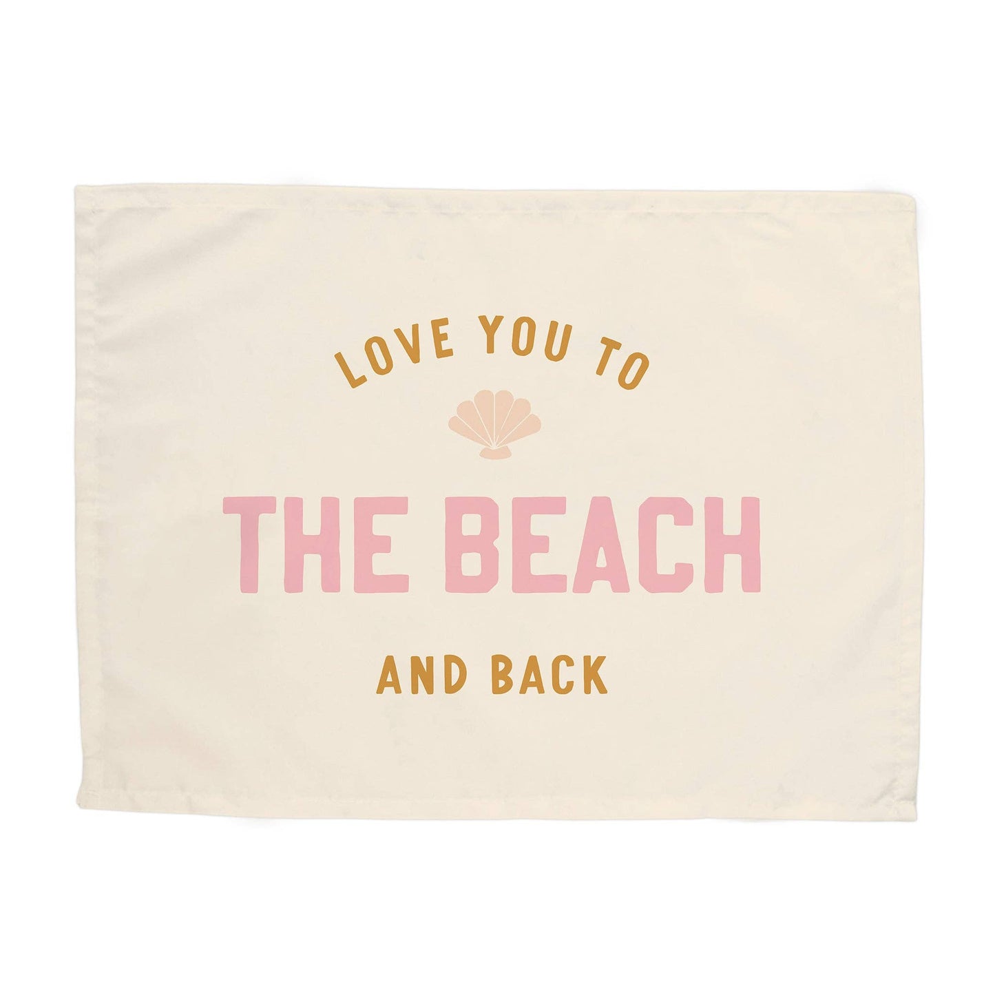 {Pink} Love You to the Beach And Back Banner