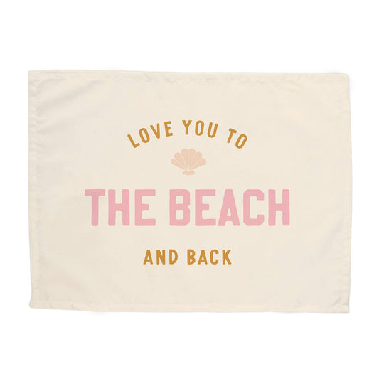 {Pink} Love You to the Beach And Back Banner