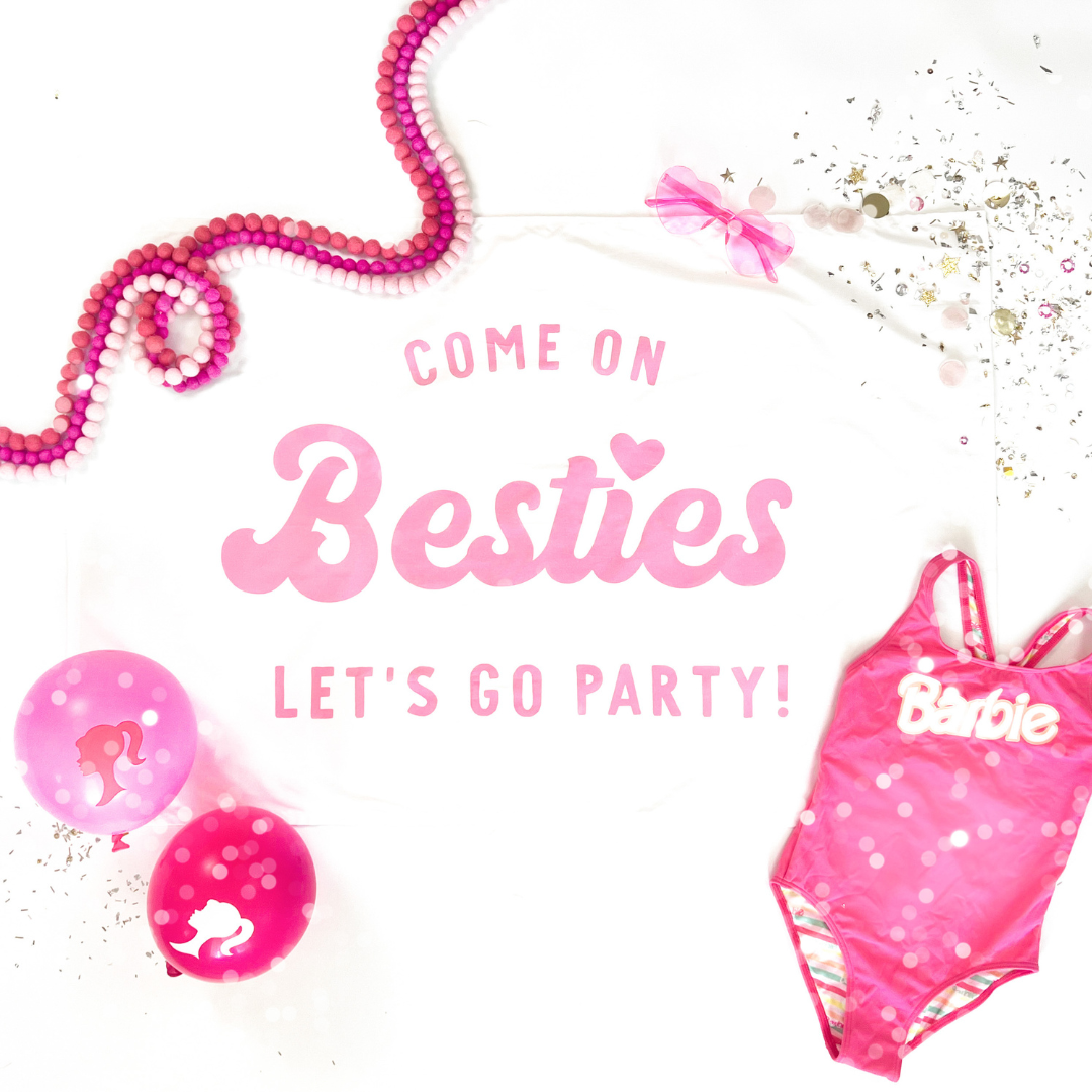 Come on Bestie Let's Go Party Banner
