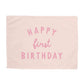 {Pink} Happy First Birthday Banner